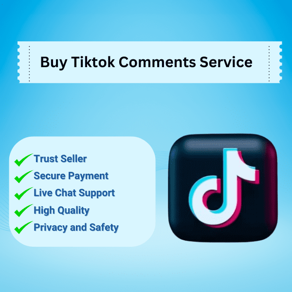 Buy Tiktok Comments Service