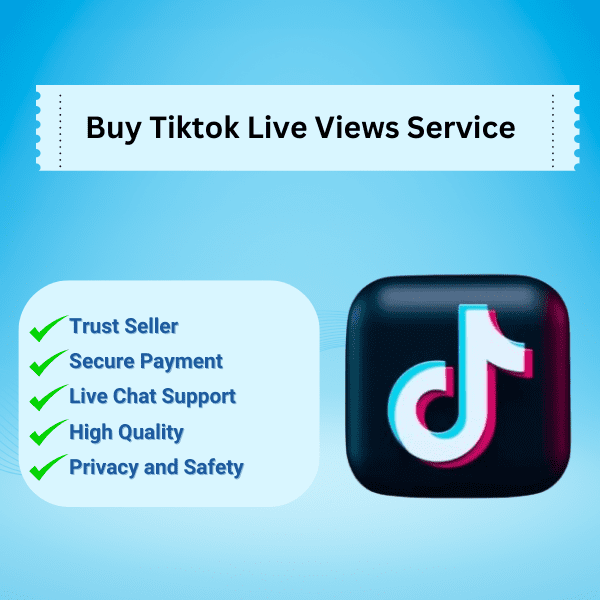 Buy Tiktok Live Views Service