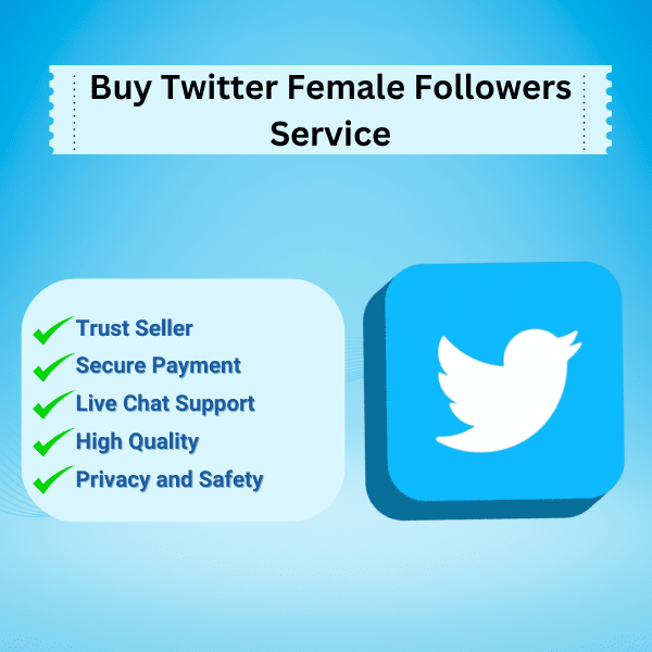 Buy Twitter Female Followers Service