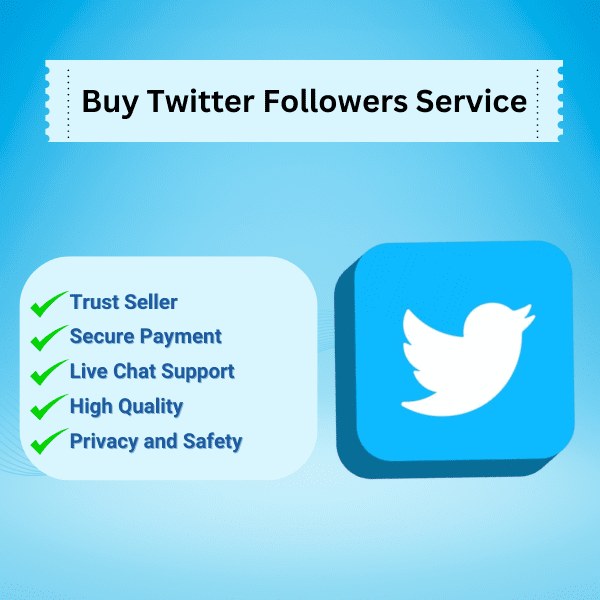 Buy Twitter Followers Service