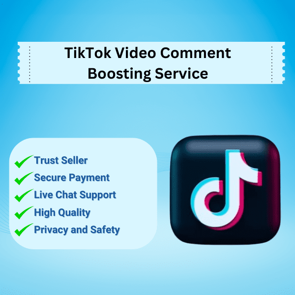 Tiktok Video Comment Boosting Service